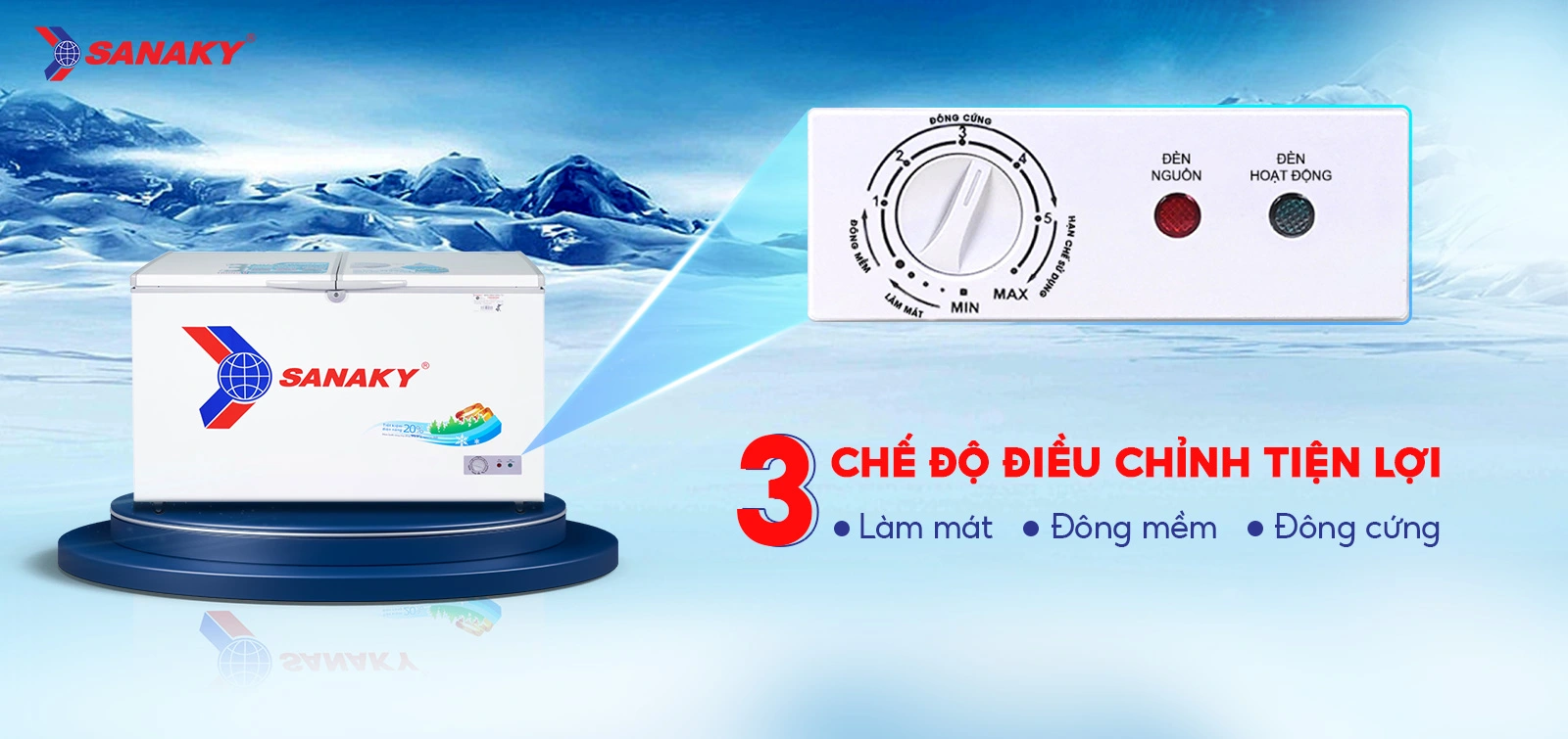 Bảng điều chỉnh 3 chế độ Mát - Đồng mềm - Đông cứng tiện lợi Bảng điều chỉnh 3 chế độ Mát - Đồng mềm - Đông cứng tiện lợi